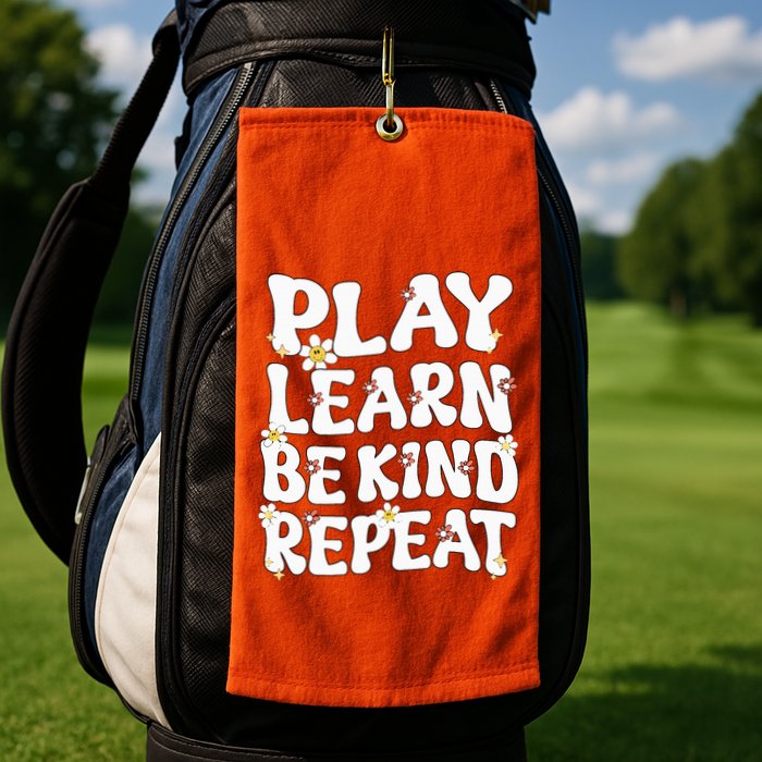 Play Learn Be Kind Repeat Groovy Unity Day Orange Teacher Golf Towel