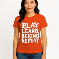 Play Learn Be Kind Repeat Groovy Unity Day Orange Teacher Womens T-Shirt