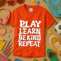 Play Learn Be Kind Repeat Groovy Unity Day Orange Teacher Kids T-Shirt
