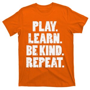 Play Learn Be Kind Repeat Unity Day Orange Anti Bullying T-Shirt