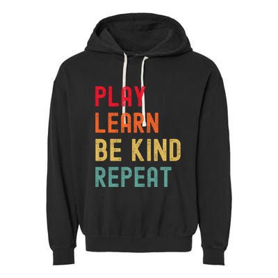 Play Learn Be Kind Repeat Unity Day No Bullies Kindness Garment-Dyed Fleece Hoodie