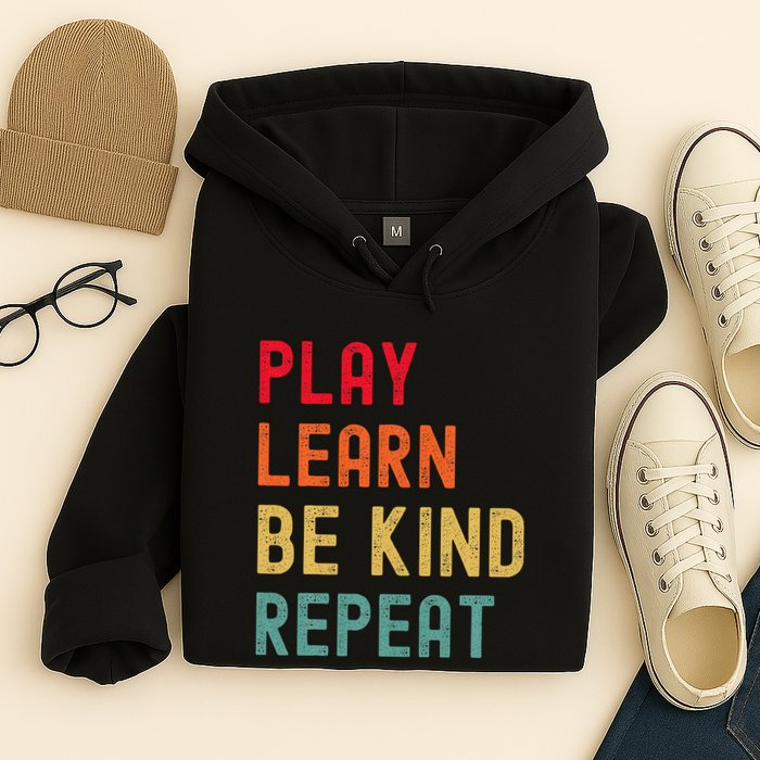 Play Learn Be Kind Repeat Unity Day No Bullies Kindness Hoodie