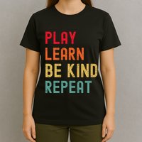 Play Learn Be Kind Repeat Unity Day No Bullies Kindness T-Shirt