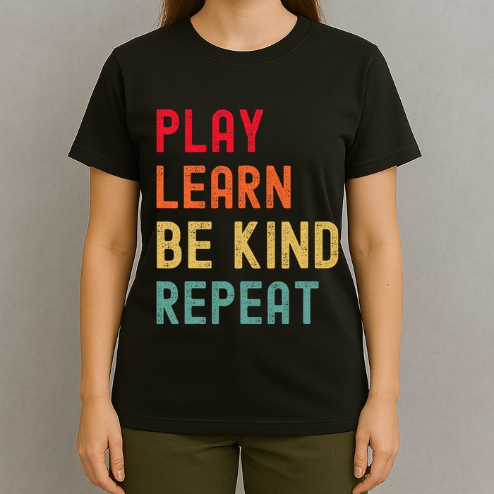 Play Learn Be Kind Repeat Unity Day No Bullies Kindness T-Shirt