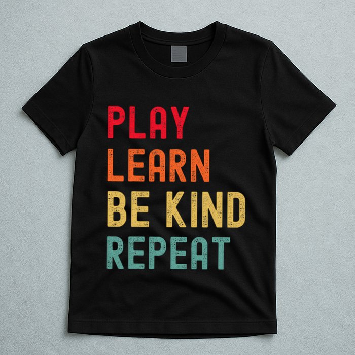 Play Learn Be Kind Repeat Unity Day No Bullies Kindness T-Shirt