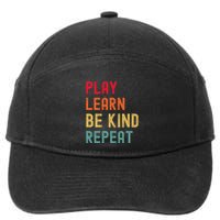 Play Learn Be Kind Repeat Unity Day No Bullies Kindness 7-Panel Snapback Hat