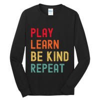 Play Learn Be Kind Repeat Unity Day No Bullies Kindness Tall Long Sleeve T-Shirt
