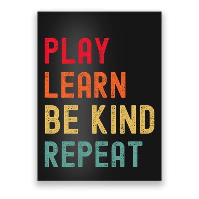 Play Learn Be Kind Repeat Unity Day No Bullies Kindness Poster