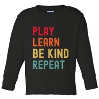 Play Learn Be Kind Repeat Unity Day No Bullies Kindness Toddler Long Sleeve Shirt