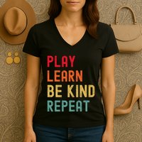 Play Learn Be Kind Repeat Unity Day No Bullies Kindness Women's V-Neck T-Shirt