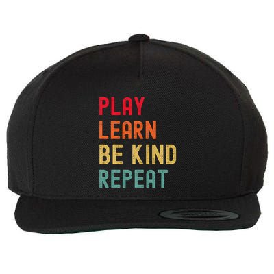 Play Learn Be Kind Repeat Unity Day No Bullies Kindness Wool Snapback Cap