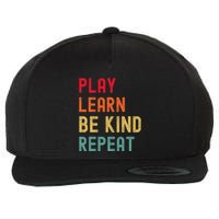 Play Learn Be Kind Repeat Unity Day No Bullies Kindness Wool Snapback Cap