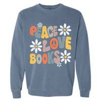 Peace Love Books Groovy Bookworm Book Nerd Reading Teacher Garment-Dyed Sweatshirt