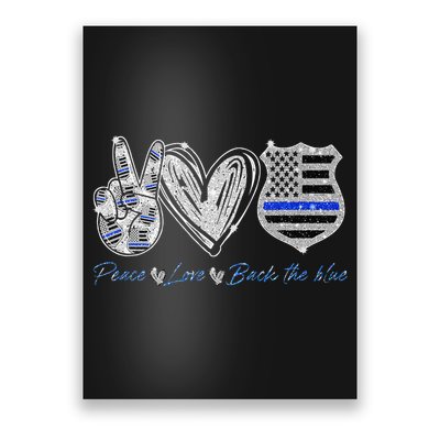 Peace Love Back The Blue Police Officer Gift Poster