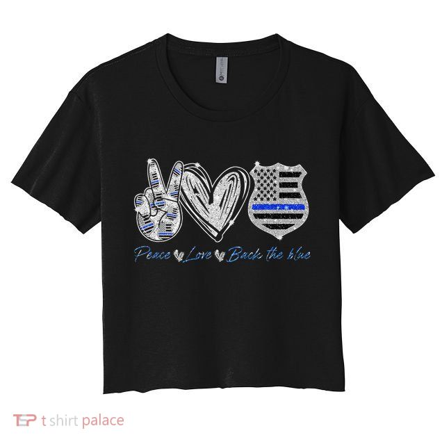 Peace Love Back The Blue Police Officer Gift Crop Top