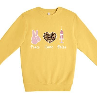 Peace Love Botox Nurse Injector Aesthetic Nursing Funny Gift Premium Crewneck Sweatshirt