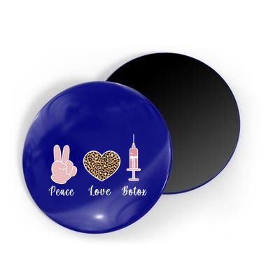 Peace Love Botox Nurse Injector Aesthetic Nursing Funny Gift Magnet