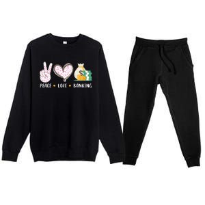 Peace Love Banking Banker Funny Gift Idea Gift Premium Crewneck Sweatsuit Set