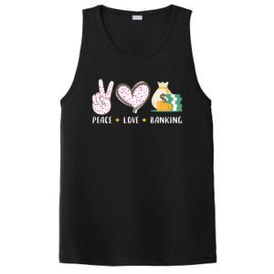 Peace Love Banking Banker Funny Gift Idea Gift PosiCharge Competitor Tank