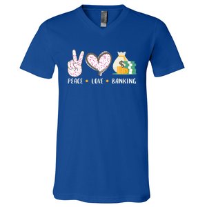 Peace Love Banking Banker Funny Gift Idea Gift V-Neck T-Shirt