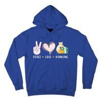 Peace Love Banking Banker Funny Gift Idea Gift Tall Hoodie