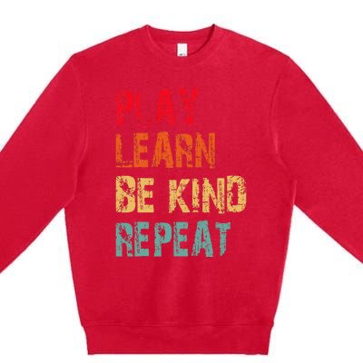 Play Learn Be Kind Repeat No Bullies Choose Kindness Retro Premium Crewneck Sweatshirt