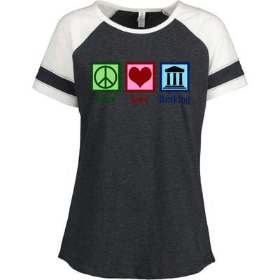 Peace Love Banking Funny Banker Cool Gift Enza Ladies Jersey Colorblock Tee