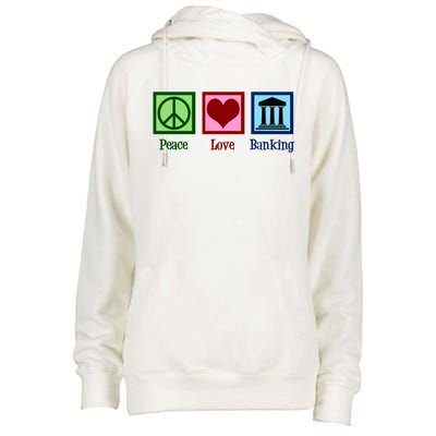 Peace Love Banking Funny Banker Cool Gift Womens Funnel Neck Pullover Hood