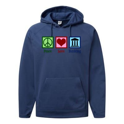 Peace Love Banking Funny Banker Cool Gift Performance Fleece Hoodie