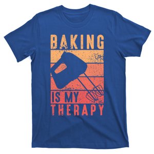 Pastry Lover Baking Is My Therapy Baker Baking Gift T-Shirt