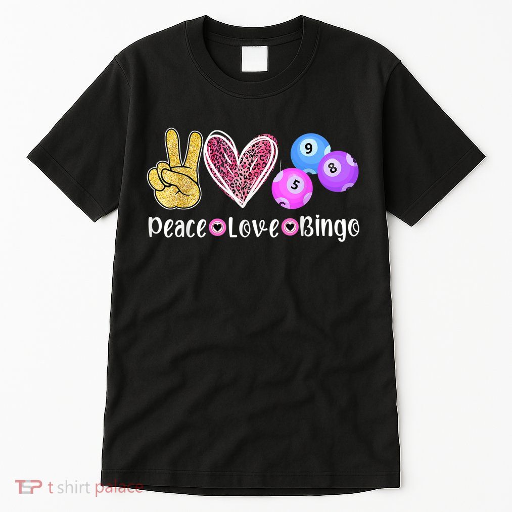 Peace Love Bingo Funny Bingo Lover Tall T-Shirt