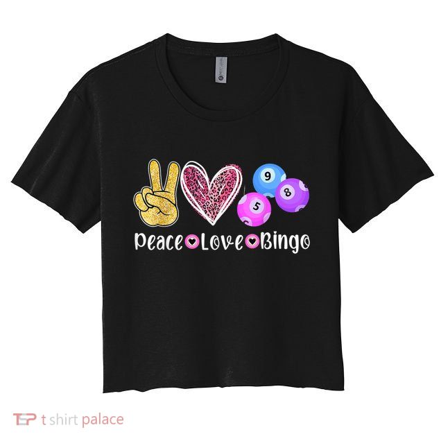 Peace Love Bingo Funny Bingo Lover Crop Top