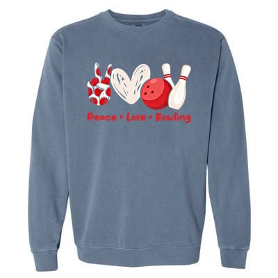 Peace Love Bowling Gift Bowling Lovers Bowlers Gift Garment-Dyed Sweatshirt