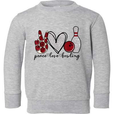 Peace Love Bowling Funny Bowling Lover Toddler Sweatshirt