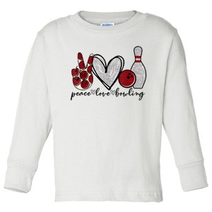 Peace Love Bowling Funny Bowling Lover Toddler Long Sleeve Shirt