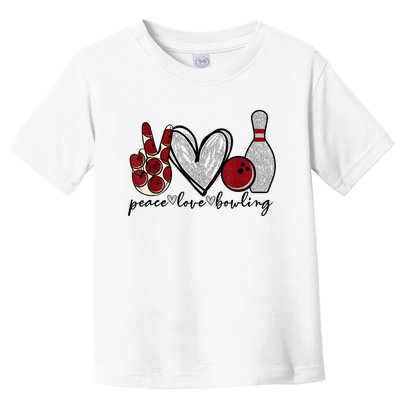 Peace Love Bowling Funny Bowling Lover Toddler T-Shirt