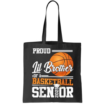 Proud Lil Brother Of A 2025 Senior Graduate Basketball Bag