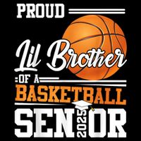 Proud Lil Brother Of A 2025 Senior Graduate Basketball Bag