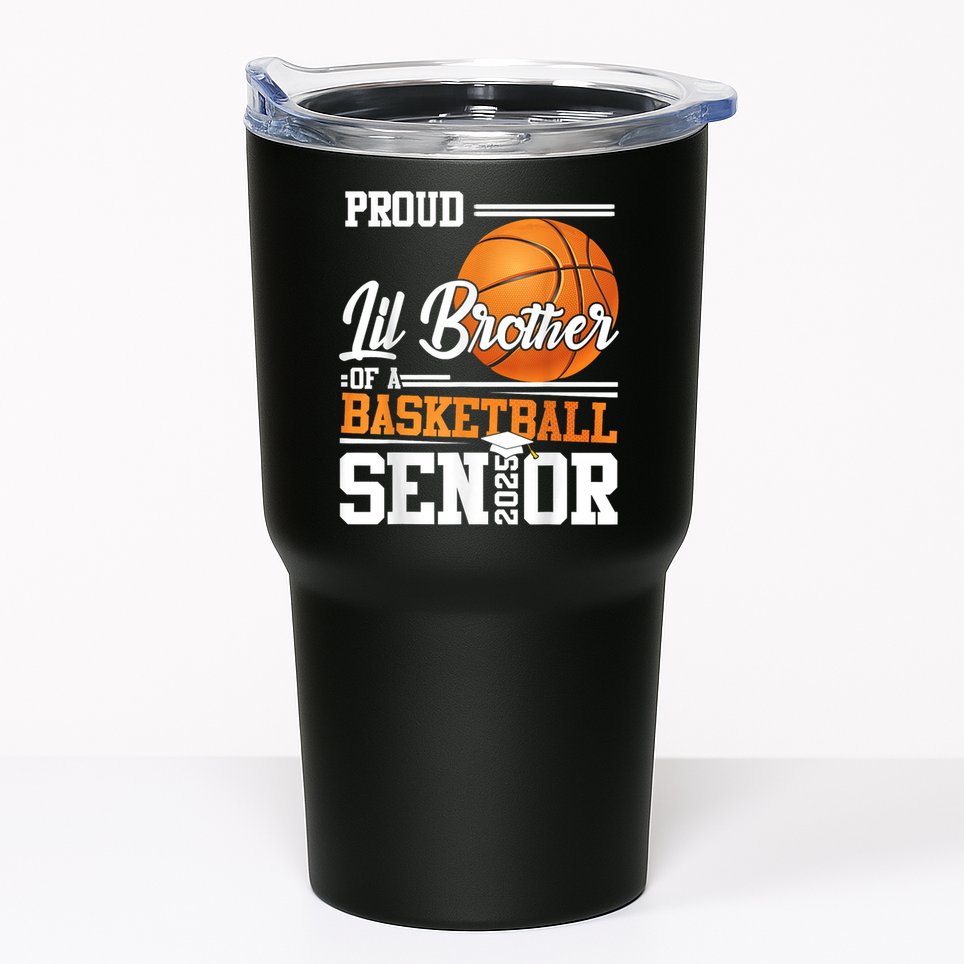 Proud Lil Brother Of A 2025 Senior Graduate Basketball Tumbler