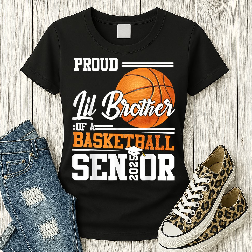 Proud Lil Brother Of A 2025 Senior Graduate Basketball Womens T-Shirt