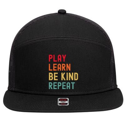 Play Learn Be Kind Repeat Unity Day No Bullies Kindness 7 Panel Mesh Trucker Snapback Hat