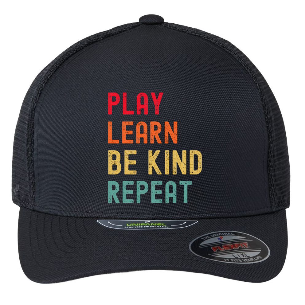 Play Learn Be Kind Repeat Unity Day No Bullies Kindness Flexfit Unipanel Trucker Cap