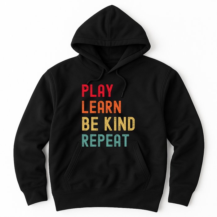 Play Learn Be Kind Repeat Unity Day No Bullies Kindness Hoodie