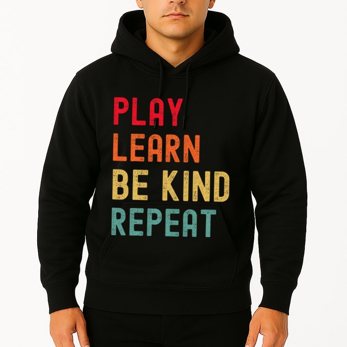 Play Learn Be Kind Repeat Unity Day No Bullies Kindness Hoodie