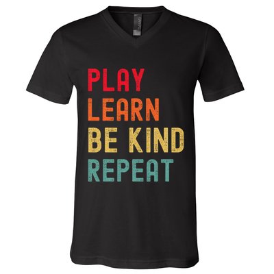 Play Learn Be Kind Repeat Unity Day No Bullies Kindness V-Neck T-Shirt