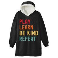 Play Learn Be Kind Repeat Unity Day No Bullies Kindness Hooded Wearable Blanket