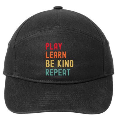 Play Learn Be Kind Repeat Unity Day No Bullies Kindness 7-Panel Snapback Hat
