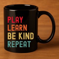 Play Learn Be Kind Repeat Unity Day No Bullies Kindness 11oz C Handle Ceramic Mug