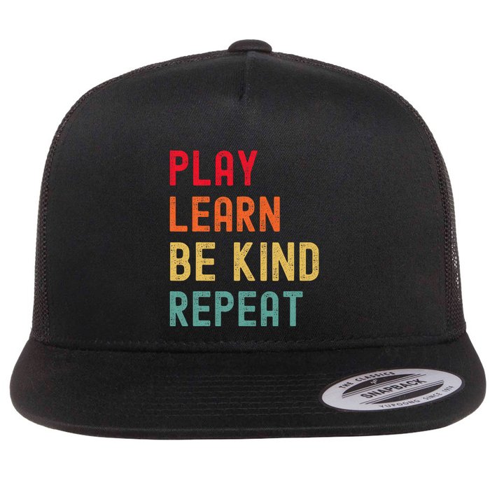 Play Learn Be Kind Repeat Unity Day No Bullies Kindness Flat Bill Trucker Hat