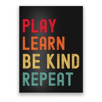 Play Learn Be Kind Repeat Unity Day No Bullies Kindness Poster